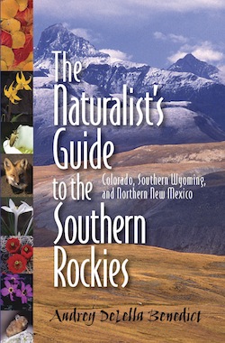 The Naturalist's Guide to the Southern Rockies