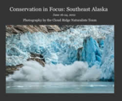 Conservation in Focus: Southeast Alaska  - June 16-24, 2012
